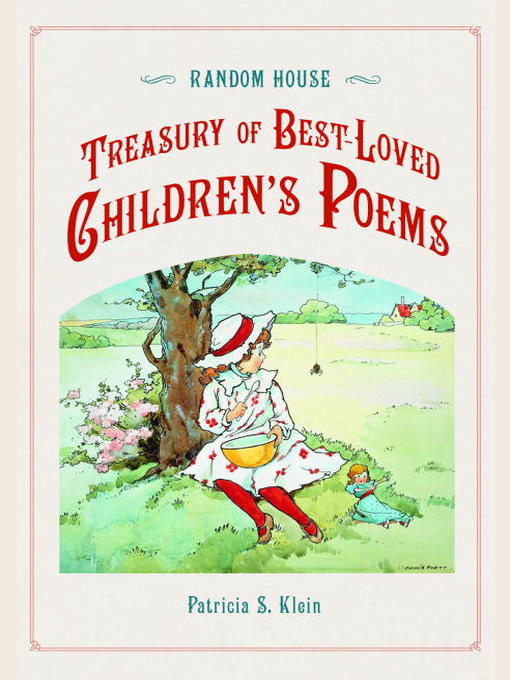 Title details for Random House Treasury of Best-Loved Children's Poems by Patricia Klein - Available